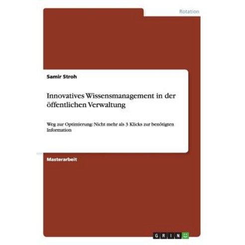 Innovatives Wissensmanagement in Der Offentlichen Verwaltung Paperback, Grin Publishing