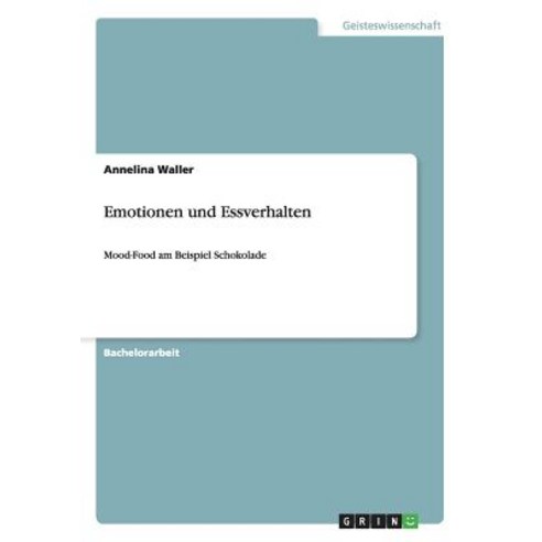 Emotionen Und Essverhalten Paperback, Grin Publishing