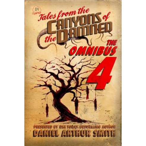 Tales from the Canyons of the Damned: Omnibus No. 4 Paperback, Holt Smith Ltd
