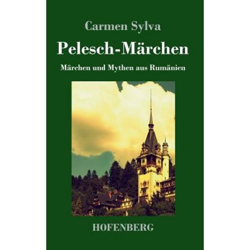 Pelesch-Marchen Hardcover, Hofenberg