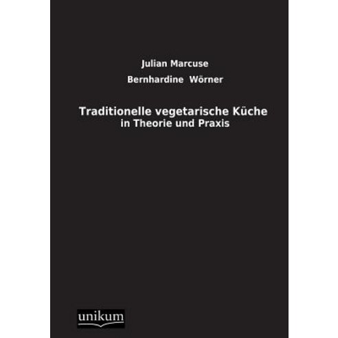 Traditionelle Vegetarische Kuche Paperback, Unikum