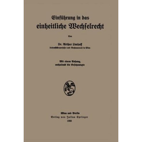 Einfuhrung in Das Einheitliche Wechselrecht Paperback, Springer