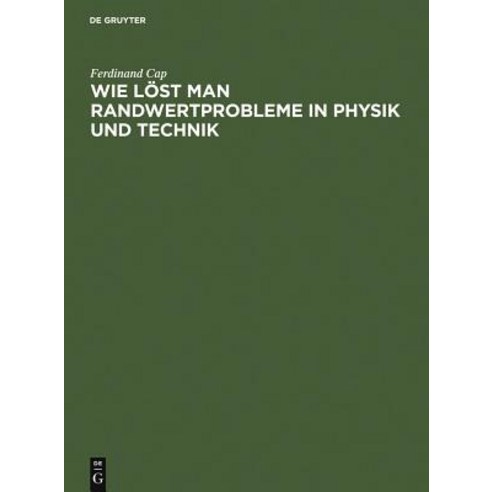 Wie Lost Man Randwertprobleme in Physik Und Technik Hardcover, de Gruyter