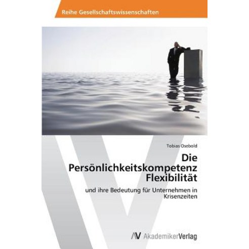 Die Personlichkeitskompetenz Flexibilitat Paperback, AV Akademikerverlag