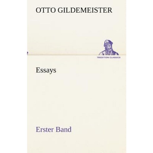 Essays - Erster Band Paperback, Tredition Classics