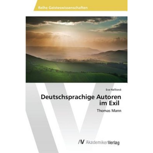 Deutschsprachige Autoren Im Exil Paperback, AV Akademikerverlag