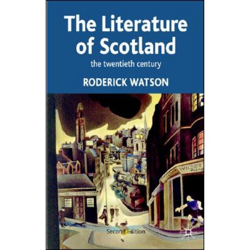 Literature of Scotland: The Twentieth Century Paperback, Palgrave