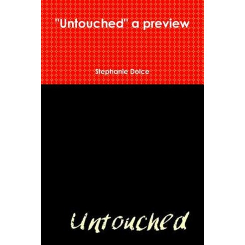 Untouched a Preview Paperback, Lulu.com
