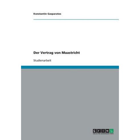 Der Vertrag Von Maastricht Paperback, Grin Publishing