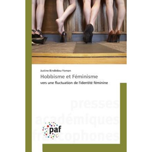 Hobbisme Et Feminisme = Hobbisme Et Fa(c)Minisme Paperback, Academiques