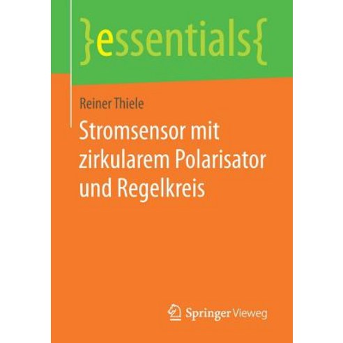 Stromsensor Mit Zirkularem Polarisator Und Regelkreis Paperback, Springer Vieweg