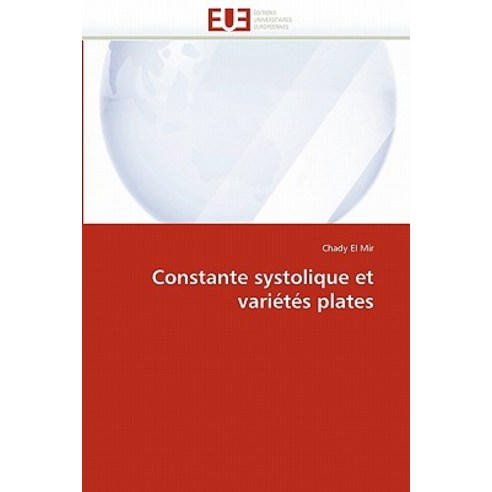 Constante Systolique Et Varietes Plates Paperback, Univ Europeenne