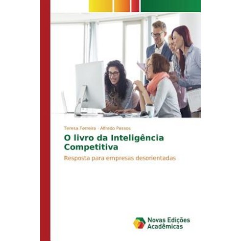 O Livro Da Inteligencia Competitiva Paperback, Novas Edicoes Academicas