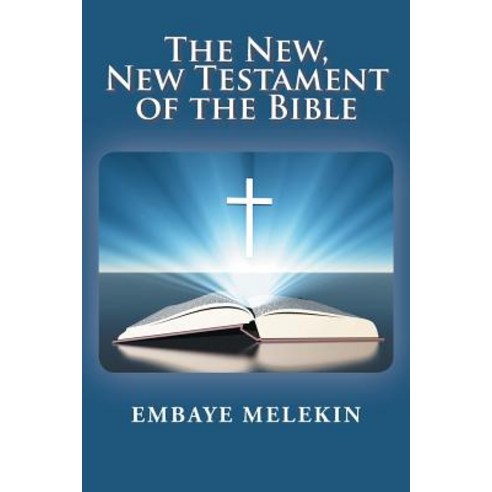 The New the New Testament of the Bible Paperback, Xlibris