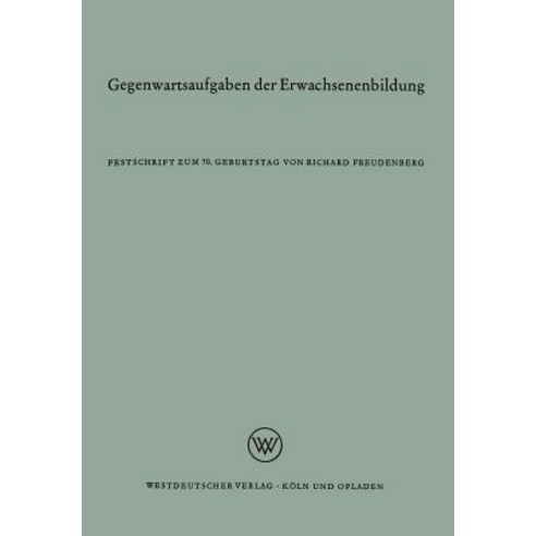 Gegenwartsaufgaben Der Erwachsenenbildung: Festschrift Zum 70. Geburtstag Paperback, Vs Verlag Fur Sozialwissenschaften