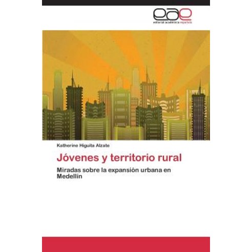 Jovenes y Territorio Rural Paperback, Editorial Academica Espanola