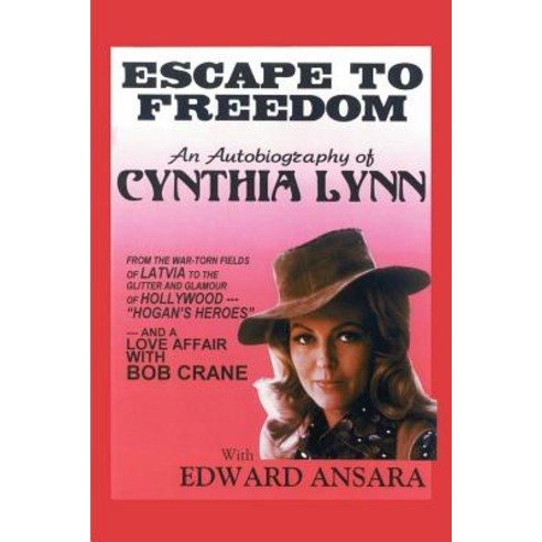 Escape to Freedom: An Autobiography of Cynthia Lynn Paperback, Authorhouse