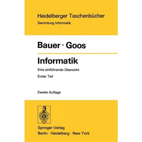 Informatik: Eine Einfuhrende Ubersicht Erster Teil Paperback, Springer