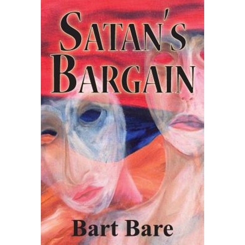 Satan''s Bargain Paperback, Booksurge Publishing