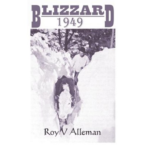Blizzard 1949 Paperback, Nebraska Wealth Publishing