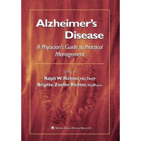 Alzheimer''s Disease: A Physician''s Guide to Practical Management Paperback, Humana Press