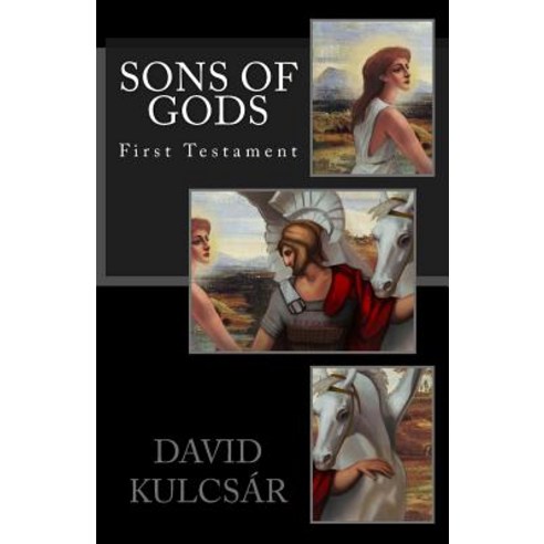 Sons of Gods: First Testament Paperback, Davidkulcsar