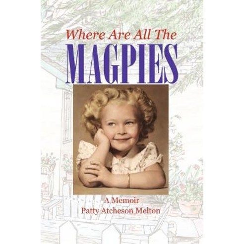 Where Are All the Magpies: A Memoir Paperback, Fix Bay Inc Publishing