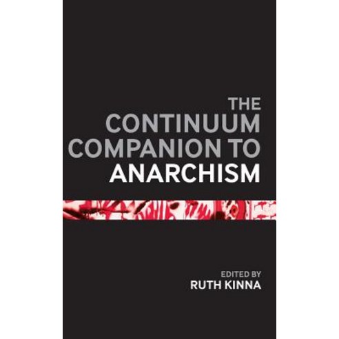 The Bloomsbury Companion to Anarchism Hardcover, Bloomsbury Publishing PLC