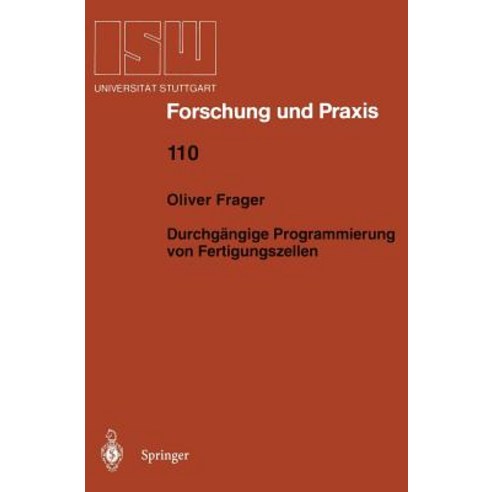 Durchgangige Programmierung Von Fertigungszellen Paperback, Springer