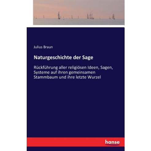 Naturgeschichte Der Sage Paperback, Hansebooks