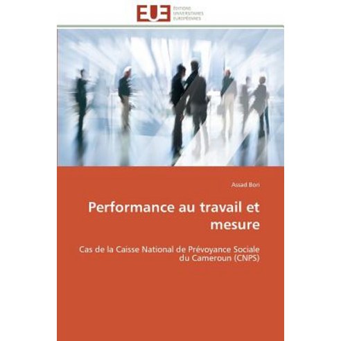 Performance Au Travail Et Mesure Paperback, Univ Europeenne