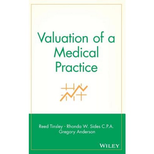 Valuation of a Medical Practice Hardcover, Wiley