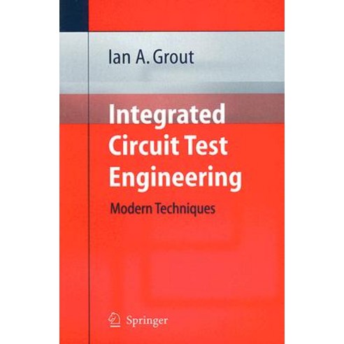 Integrated Circuit Test Engineering: Modern Techniques Paperback, Springer