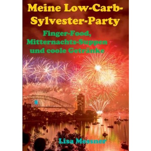 Meine Low-Carb-Sylvester-Party Paperback, Books on Demand