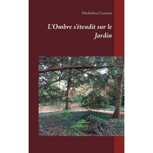 L''Ombre S''Etendit Sur Le Jardin Paperback, Books on Demand