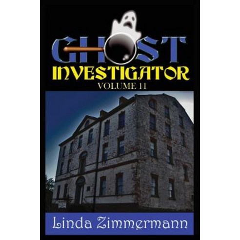 Ghost Investigator Volume 11 Paperback, Eagle Press
