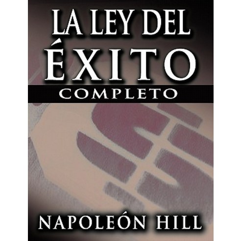 La Ley del Exito (the Law of Success) Paperback, www.bnpublishing.com