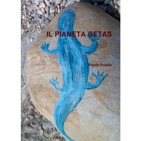 Il Pianeta Betas Paperback, Lulu.com