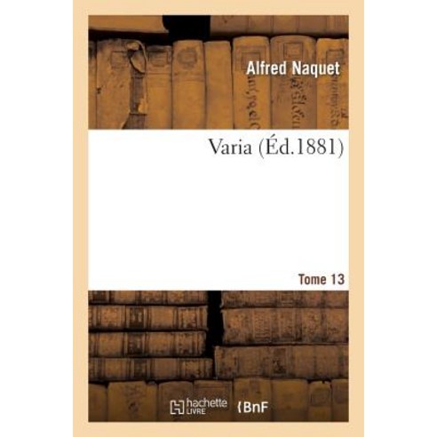 Varia Tome 13 Paperback, Hachette Livre - Bnf