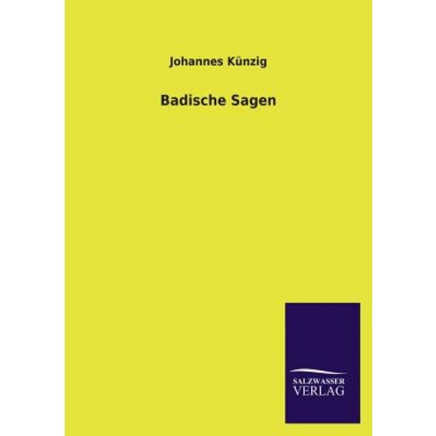 Badische Sagen Paperback, Salzwasser-Verlag Gmbh