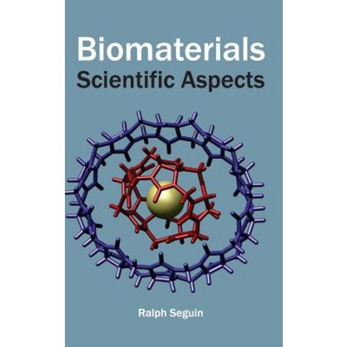 Biomaterials: Scientific Aspects Hardcover, NY Research Press