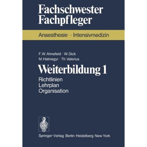 Weiterbildung 1: Richtlinien. Lehrplan. Organisation Paperback, Springer
