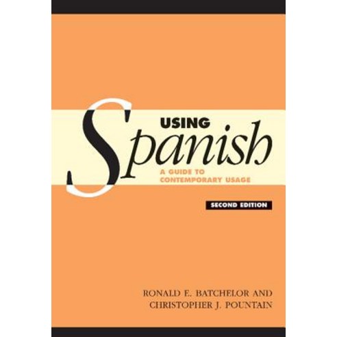 Using Spanish: A Guide to Contemporary Usage Paperback, Cambridge University Press