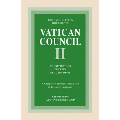 Vatican Council II: Constitutions Decrees Declarations: The Basic Sixteen Documents Paperback, Liturgical Press