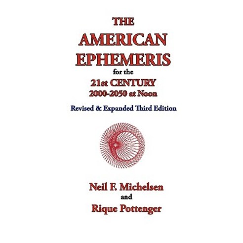 The American Ephemeris for the 21st Century 2000-2050 at Noon Paperback, ACS Publications