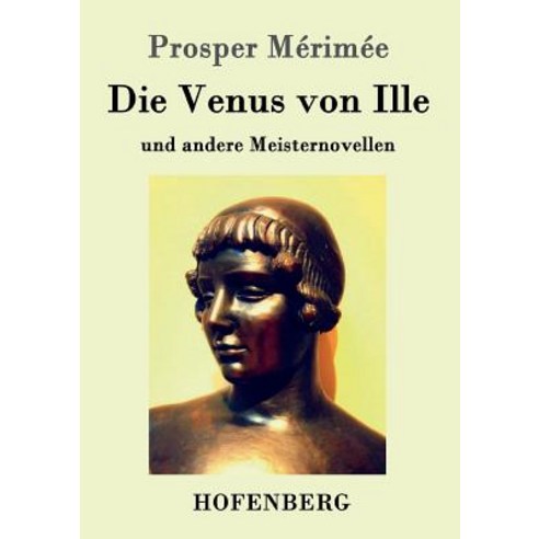 Die Venus Von Ille Paperback, Hofenberg