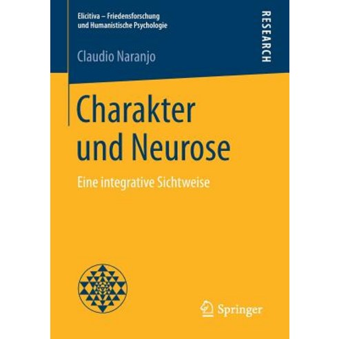 Charakter Und Neurose: Eine Integrative Sichtweise Paperback, Springer
