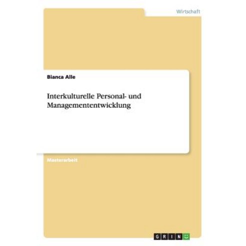 Interkulturelle Personal- Und Managemententwicklung Paperback, Grin Publishing
