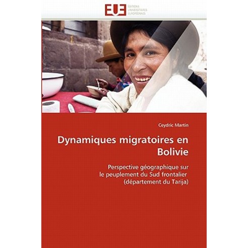 Dynamiques Migratoires En Bolivie Paperback, Omniscriptum