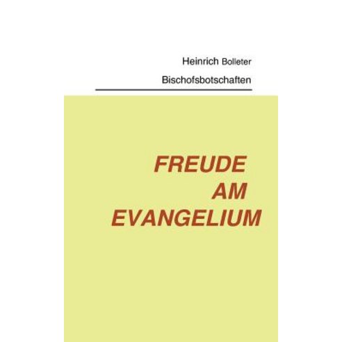 Freude Am Evangelium Paperback, Books on Demand